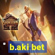 b.aki bet